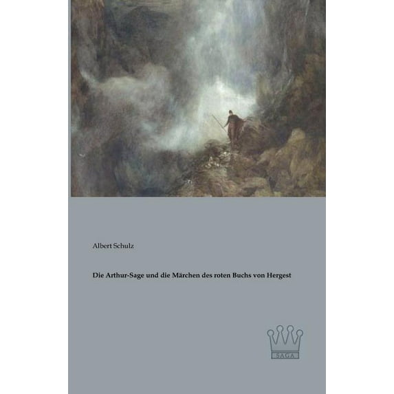 Die Arthur-Sage und die Märchen des roten Buchs von Hergest, (Paperback)