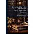 thumbnail image 1 of Die Assessoren Der Römischen Magistrate Und Richter : Eine Rechtshistorische Abhandlung (Paperback), 1 of 1