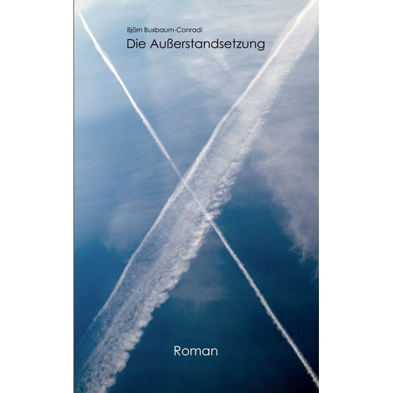 Die AuÃerstandsetzung, (Paperback)
