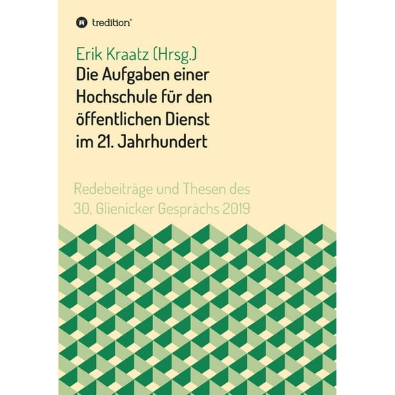 Die Aufgaben einer Hochschule für den öffentlichen Dienst im 21. Jahrhundert (Paperback)