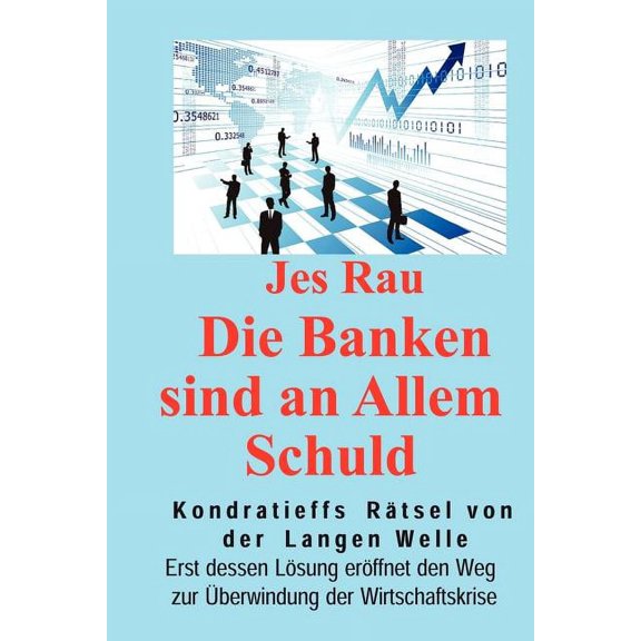 Die Banken sind an Allem Schuld (Paperback)