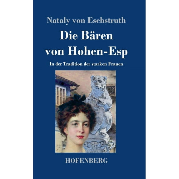 Die Bären von Hohen-Esp (Hardcover)