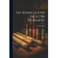 thumbnail image 1 of Die Bösen Geister im Alten Testament (Paperback), 1 of 1