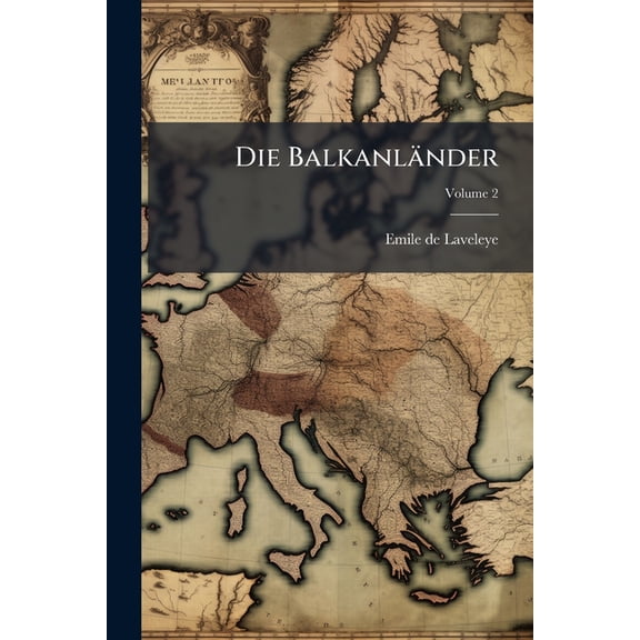 Die Balkanlander, Volume 2 (Paperback)