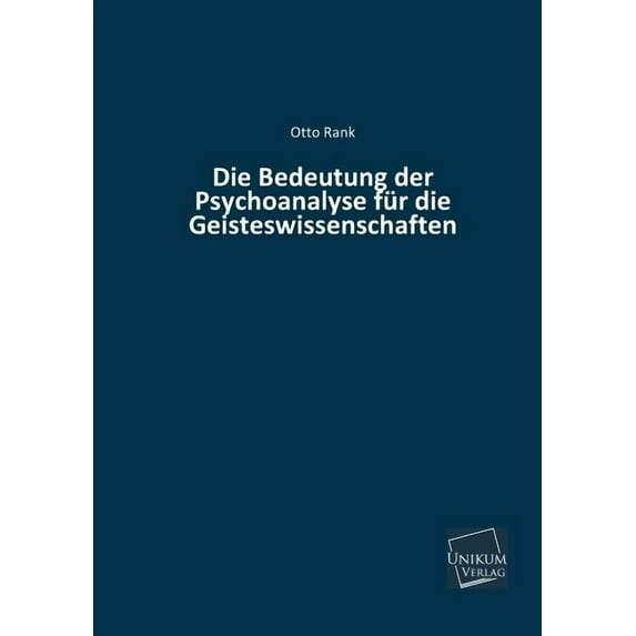 Die Bedeutung Der Psychoanalyse Fur Die Geisteswissenschaften (Paperback)