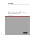 thumbnail image 1 of Die Bedeutung Von Facebook Fur Den Onlinewerbemarkt: Eine Kritische Analyse Aus Anbieter- Und Nachfragersicht, 1 of 1