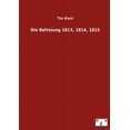 thumbnail image 1 of Die Befreiung 1813, 1814, 1815 (Paperback), 1 of 1