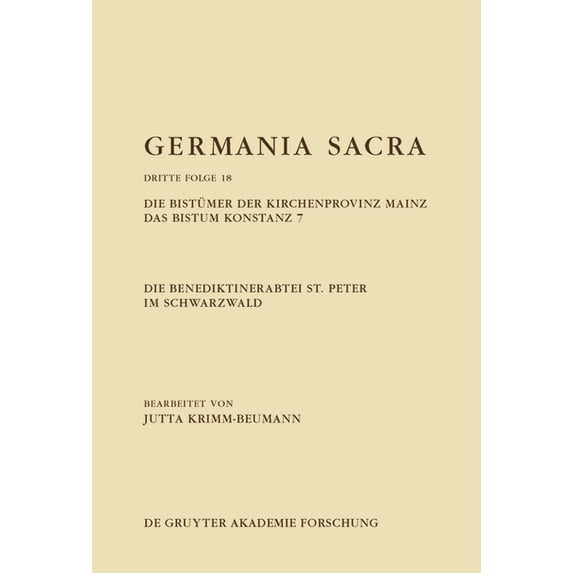 Die Benediktinerabtei St. Peter Im Schwarzwald. Die Bistümer Der Kirchenprovinz Mainz. Das Bistum Konstanz 7, (Hardcover)