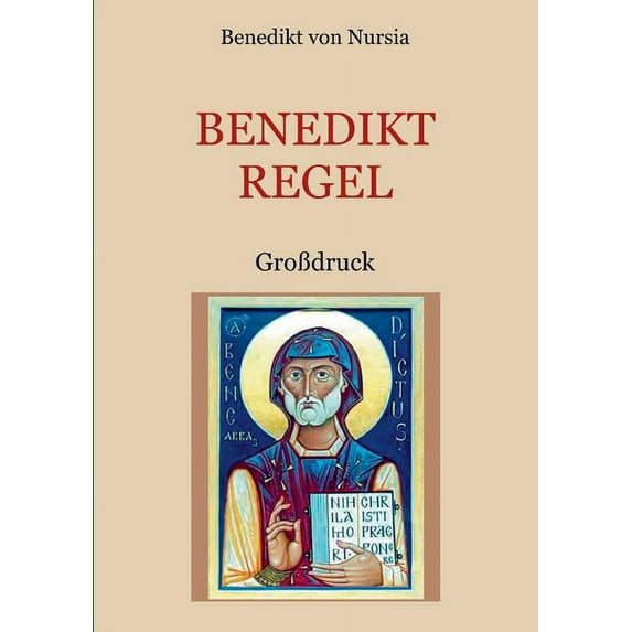 Die Benediktregel. Regel des heiligen Vaters Benedikt im GroÃdruck., (Paperback)