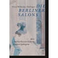 thumbnail image 1 of Die Berliner Salons: Mit Historisch-Literarischen Spaziergängen, (Paperback), 1 of 1