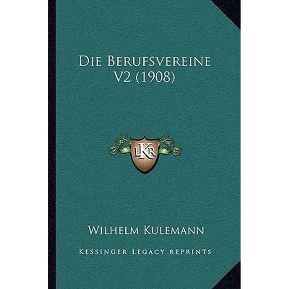Die Berufsvereine V2 (1908) Paperback