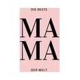 thumbnail image 1 of Die Beste Mama der Welt: Ein Buch um deine Mama noch besser kennenzulernen. (Paperback), 1 of 1