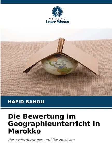 Die Bewertung im Geographieunterricht In Marokko, (Paperback)
