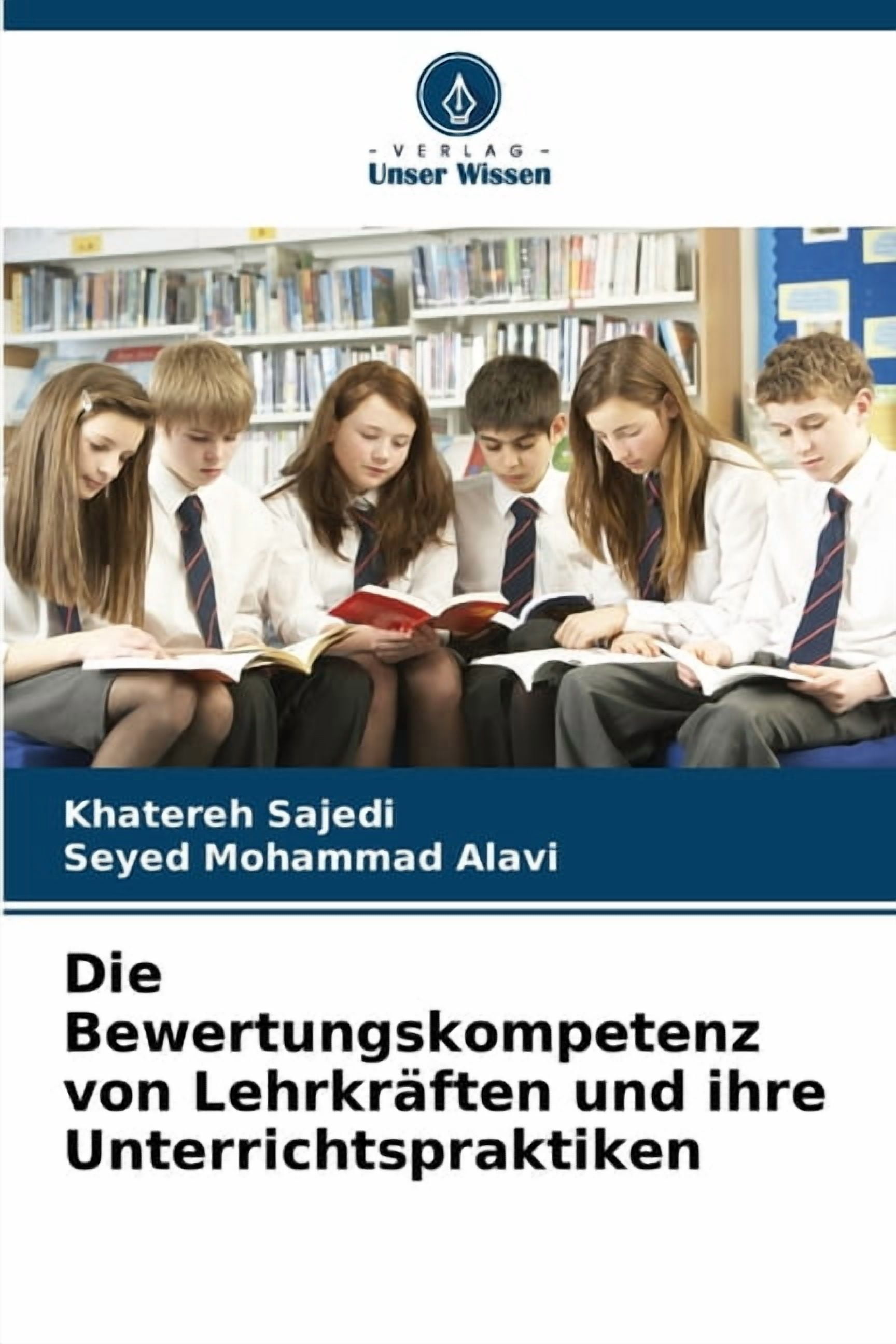 Die Bewertungskompetenz von LehrkrÃ¤ften und ihre Unterrichtspraktiken, (Paperback)