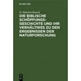 thumbnail image 1 of Die Biblische Schöpfungsgeschichte Und Ihr Verhältniss Zu Den Ergebnissen Der Naturforschung (Hardcover), 1 of 1