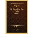 thumbnail image 1 of Die Biene Und Ihre Zucht (1864) (Paperback), 1 of 1