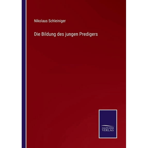 Die Bildung des jungen Predigers