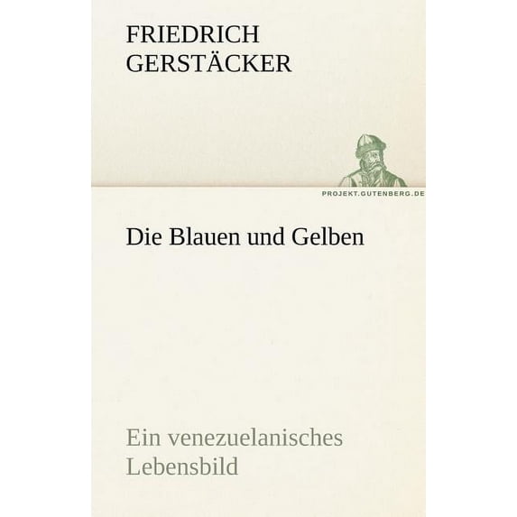 Die Blauen Und Gelben (Paperback)