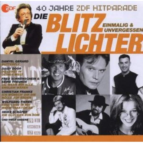 Die Blitzlichter: Das Beste Aus 40 Jahren