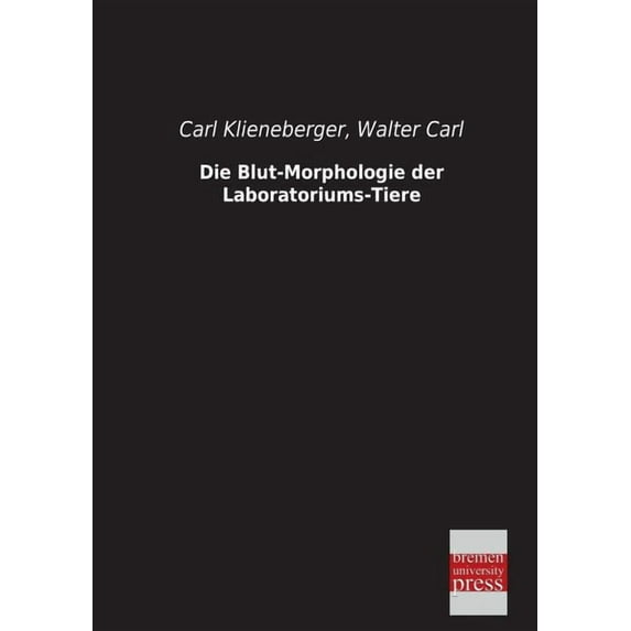 Die Blut-Morphologie Der Laboratoriums-Tiere (Paperback)