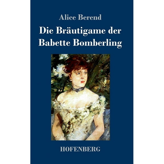 Die Bräutigame der Babette Bomberling (Hardcover)