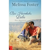 Die Bradens in Trusty, Co Bei Heimkehr Liebe, Book 1, (Paperback)