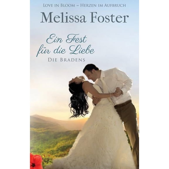 Die Bradens in Weston, Co Ein Fest fr die Liebe, eine Hochzeitsgeschichte, Book 7, (Paperback)