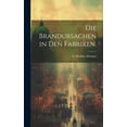 thumbnail image 1 of Die Brandursachen in den Fabriken., 1 of 1