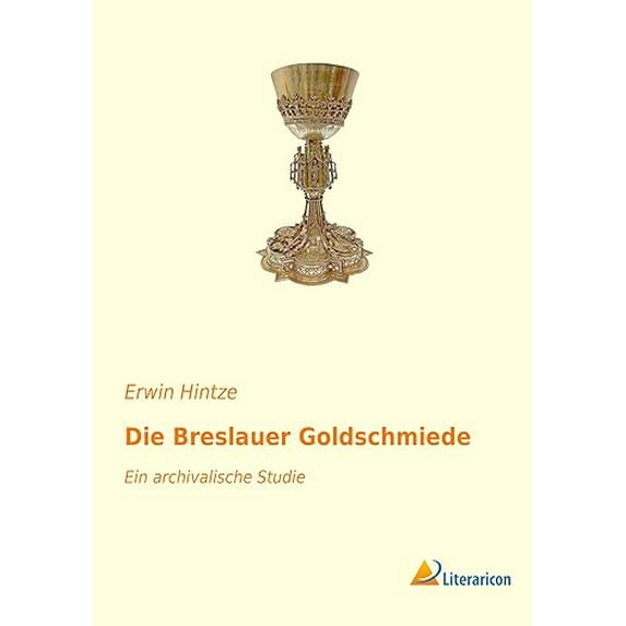 Die Breslauer Goldschmiede (Paperback)