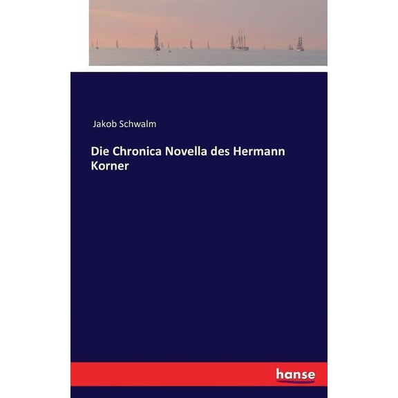 Die Chronica Novella des Hermann Korner, (Paperback)