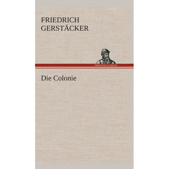 Die Colonie (Hardcover)