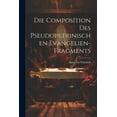 thumbnail image 1 of Die Composition des Pseudopetrinischen Evangelien-Fragments (Paperback), 1 of 1