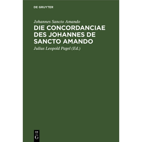 Die Concordanciae des Johannes de Sancto Amando (Hardcover)
