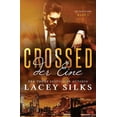 thumbnail image 1 of Die Crossed-Serie: Crossed : Der Eine: Bad Boys, Cowboys und Millionär (Series #1) (Paperback), 1 of 1