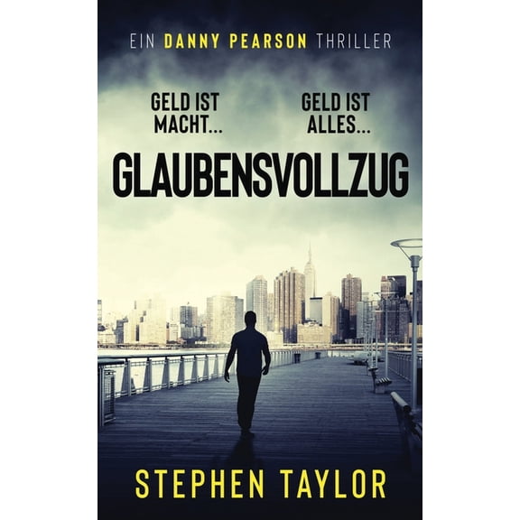 Die Danny Pearson Thriller-Serie Glaubensvollzug: German Translation of Execution Of Faith, Book 2, (Paperback)