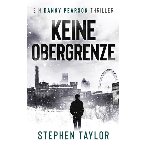 Die Danny Pearson Thriller-Serie Keine Obergrenze: German translation of No Upper Limit, Book 8, (Paperback)