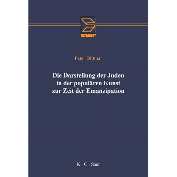 Die Darstellung Der Juden in Der Populären Kunst Zur Zeit Der Emanzipation, (Hardcover)