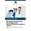 thumbnail image 1 of Die Determinanten der Nachfrage nach Gesundheitsversorgung in Ghana (Paperback), 1 of 1