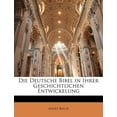 thumbnail image 1 of Die Deutsche Bibel in Ihrer Geschichtlichen Entwickelung, 1 of 1