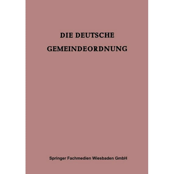 Die Deutsche Gemeindeordnung: Für Das Britische Kontrollgebiet, (Paperback)