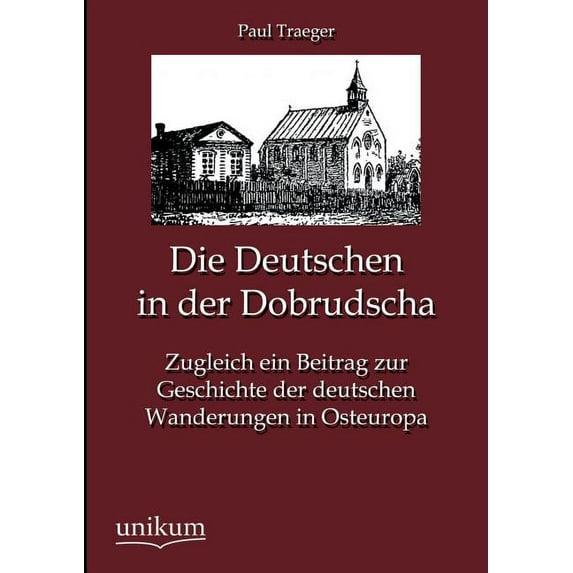 Die Deutschen in der Dobrudscha