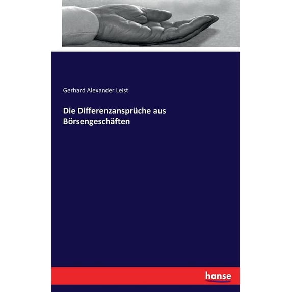 Die Differenzansprüche aus Börsengeschäften, (Paperback)