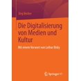 thumbnail image 1 of Die Digitalisierung Von Medien Und Kultur, (Paperback), 1 of 1