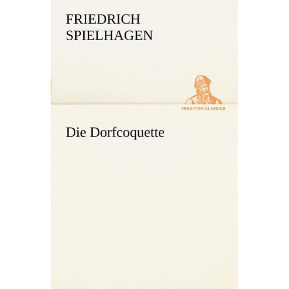 Die Dorfcoquette (Paperback)