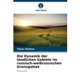 thumbnail image 1 of Die Dynamik der lÃ¤ndlichen Gebiete im russisch-weiÃrussischen Grenzgebiet, (Paperback), 1 of 1
