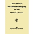 thumbnail image 1 of Die Edelstahlerzeugung: Schmelzen, Gießen, Prüfen, (Paperback), 1 of 1