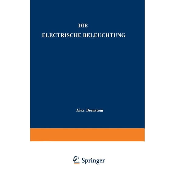 Die Electrische Beleuchtung, (Paperback)