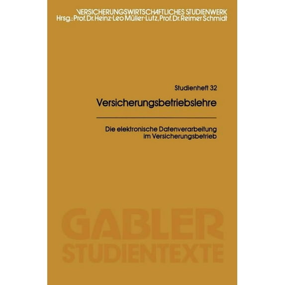 Die Elektronische Datenverarbeitung Im Versicherungsbetrieb, (Paperback)