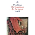 thumbnail image 1 of Pre-Owned Die Entdeckung der Currywurst (Paperback) 3423128399 9783423128391, 1 of 1