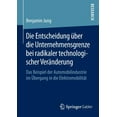 thumbnail image 1 of Die Entscheidung Ãber Die Unternehmensgrenze Bei Radikaler Technologischer VerÃ¤nderung: Das Beispiel Der Automobilindust, (Paperback), 1 of 1